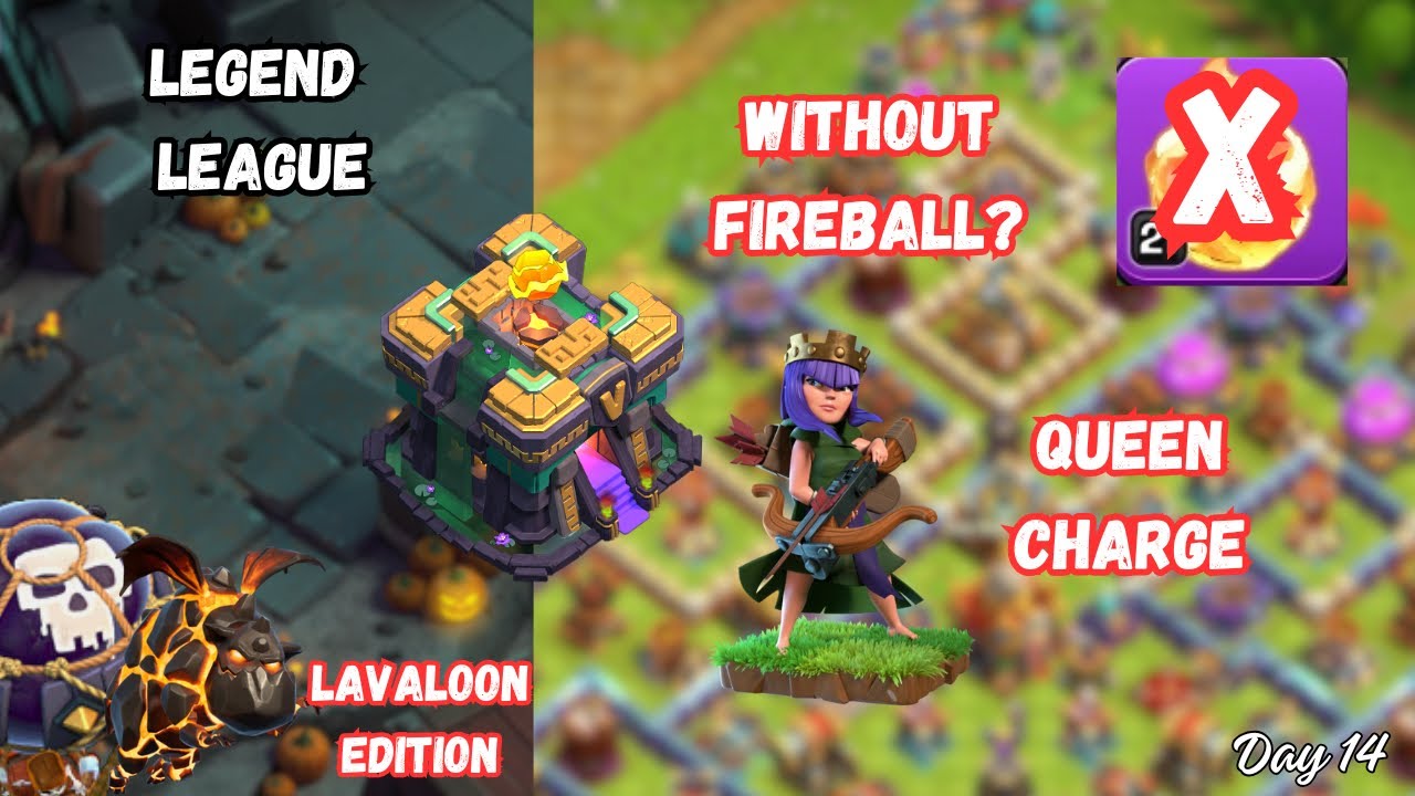 (Lavaloon) Legend League TH14 vs (TH15&TH16) (Day 14)