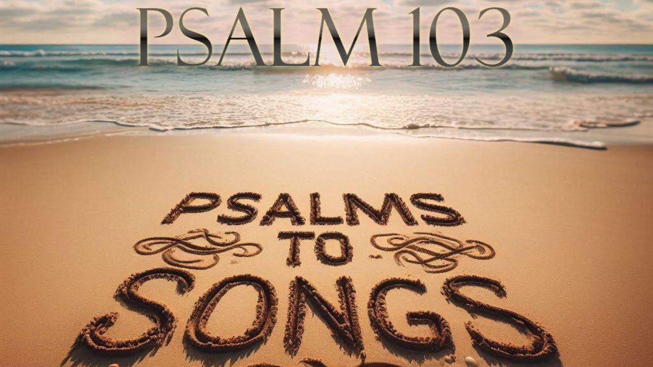 [BEACH VIBES] Bless The Lord, O My Soul (Psalm 103) | A Song for Emotional Healing & Peace 