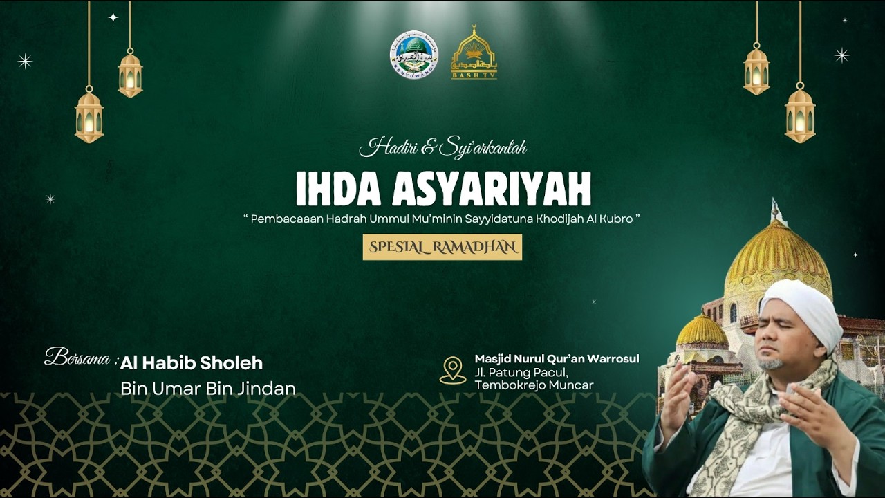 🔴 Live || Ihda Asyariyah | Pembacaan Hadrah Ummul Mu'minin Sayyidatuna Khodijah Al Kubro | BASH TV