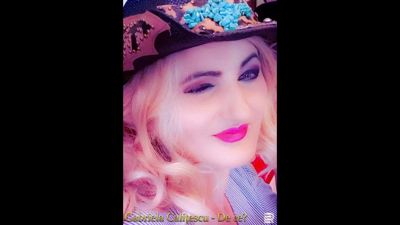 GABRIELA COSMINA CALITESCU ~ DE CE?
