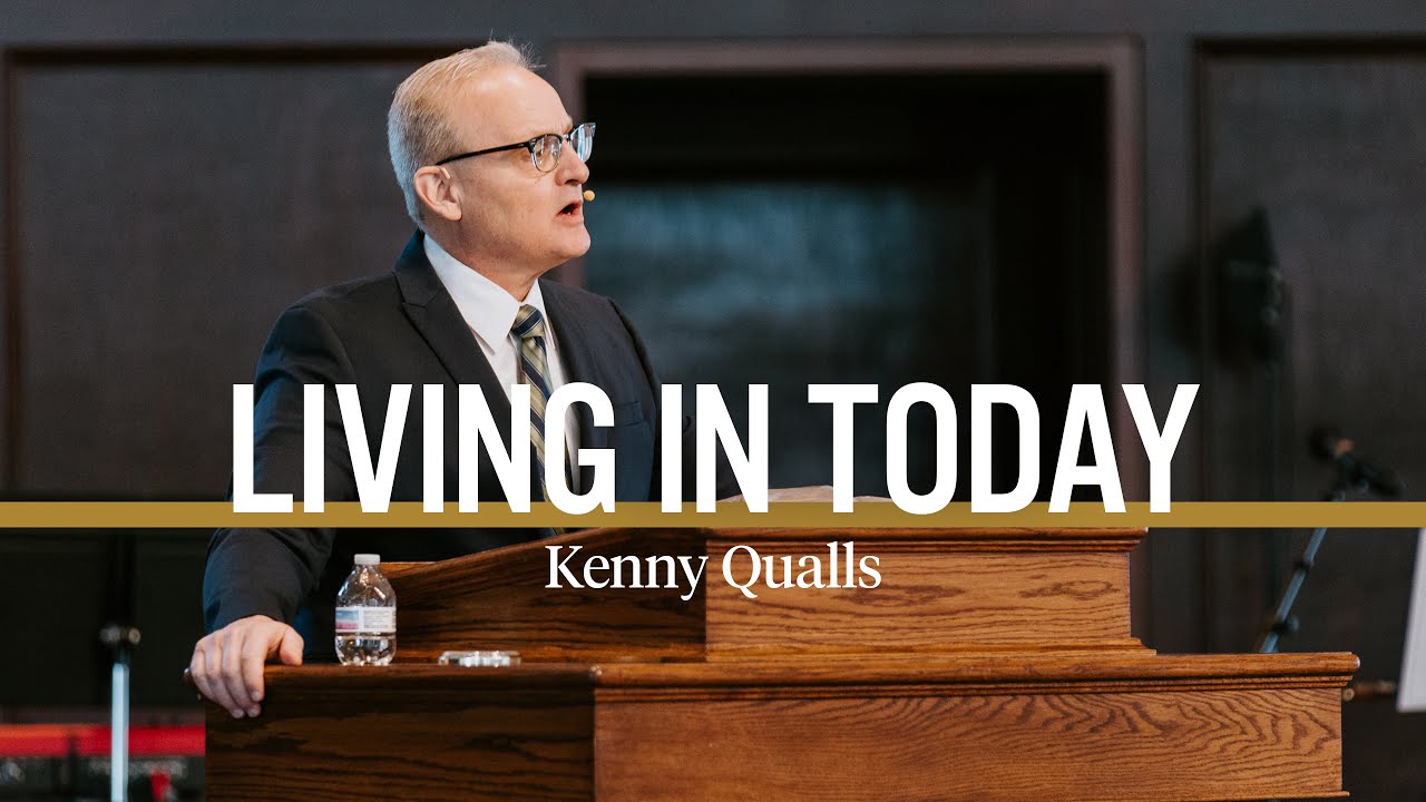 Living in Today | Kenny Qualls
