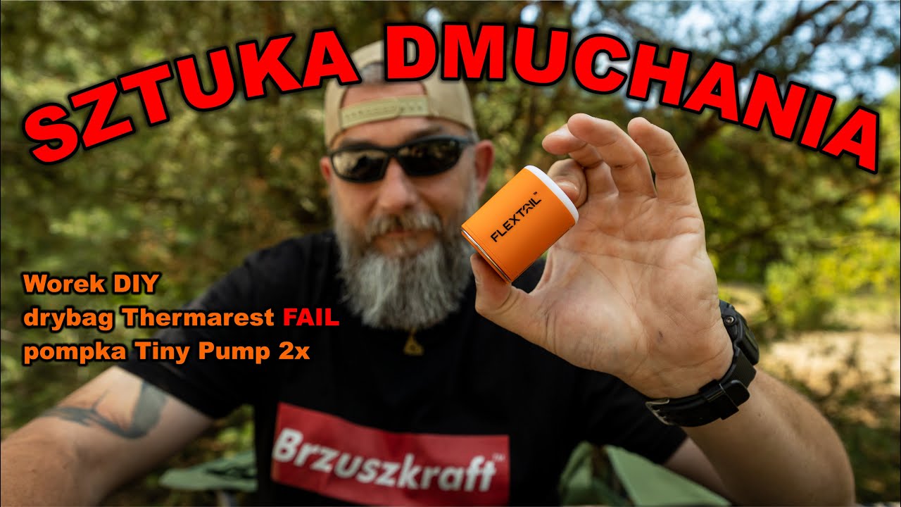 Sztuka dmuchania (materaca) - worek DIY, drybag Thermarest FAIL i Flextail Tiny Pump 2x