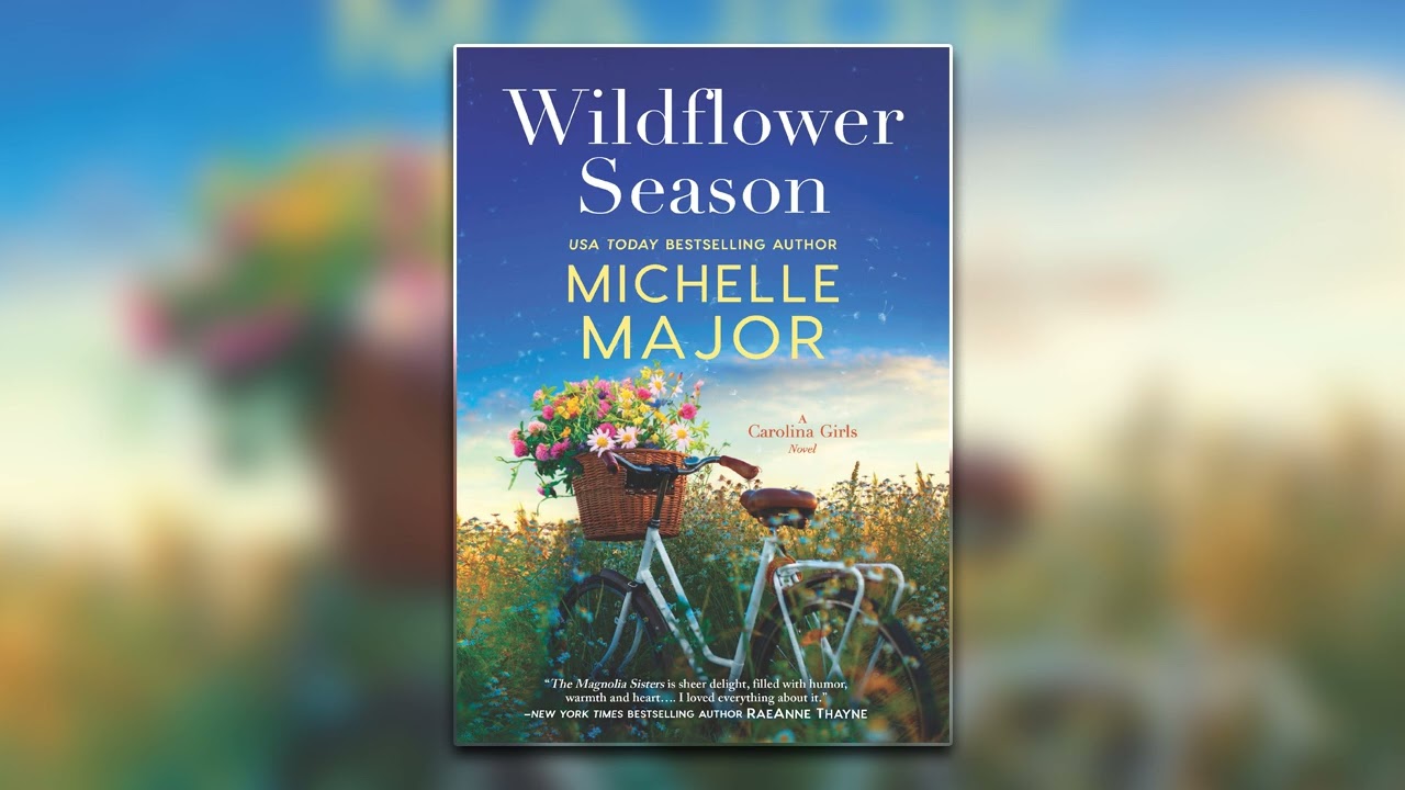 Wildflower Season by Michelle Major - Book 1 | Audiobook Full-Length