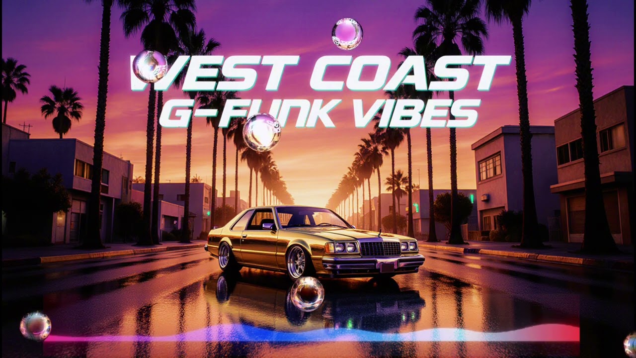 🌴 The West Coast Mood Everyone Chases 🚗 G-Funk Car Playlist