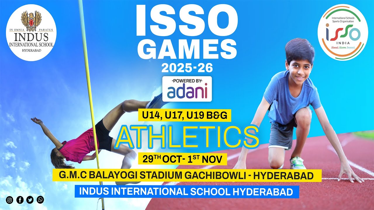 ISSO GAMES2025-26 - ATHLETICS - INDUS INTERNATIONAL SCHOOL HYDERABAD