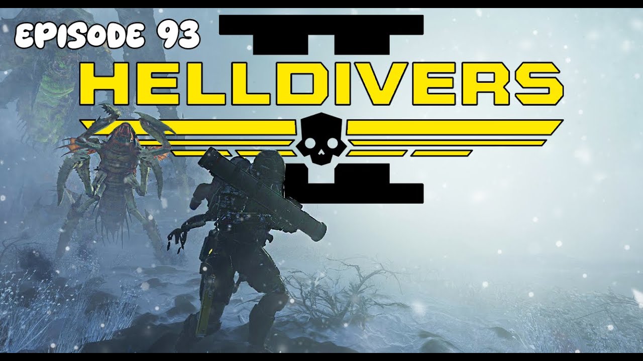 THIS SNOW IS MENTAL! - Helldivers 2 Episode 93