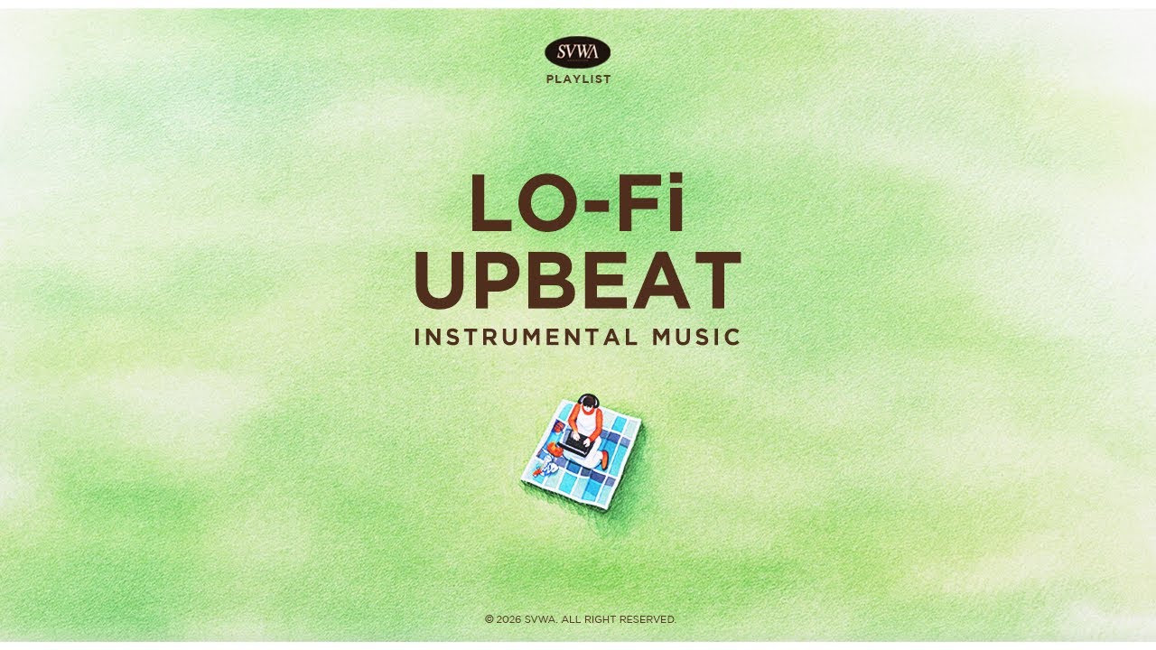 『 Inst.🎧』GOOD VIBES, WORK FLOW | Lo-fi Upbeat 2026