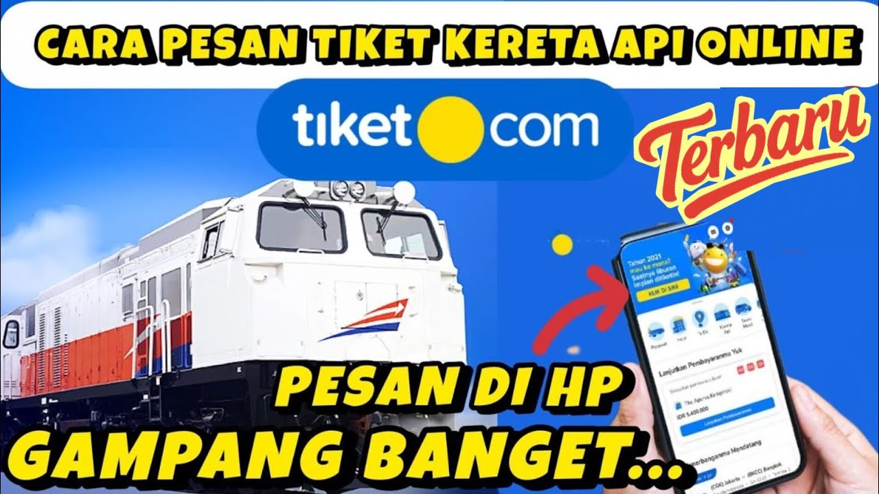 CARA PESAN TIKET KERETA API ONLINE DI TIKET.COM