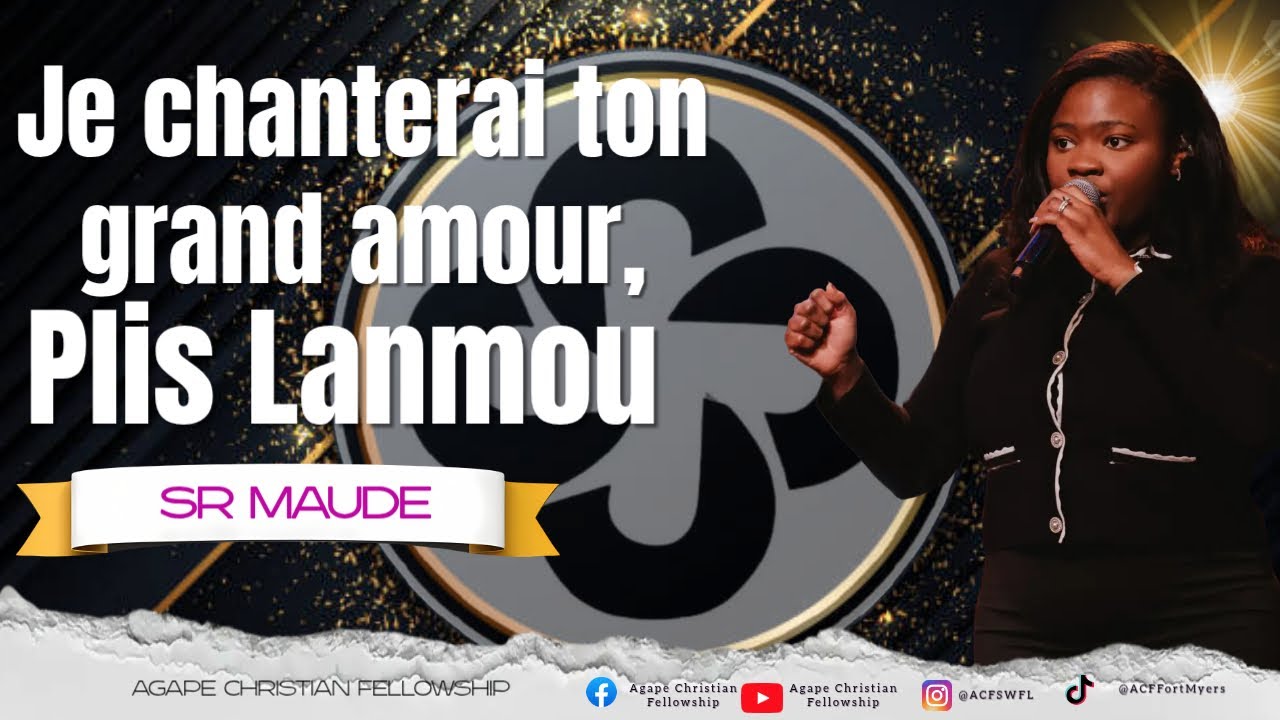 Je chanterai ton grand amour | Plis Lanmou | Sr Maude