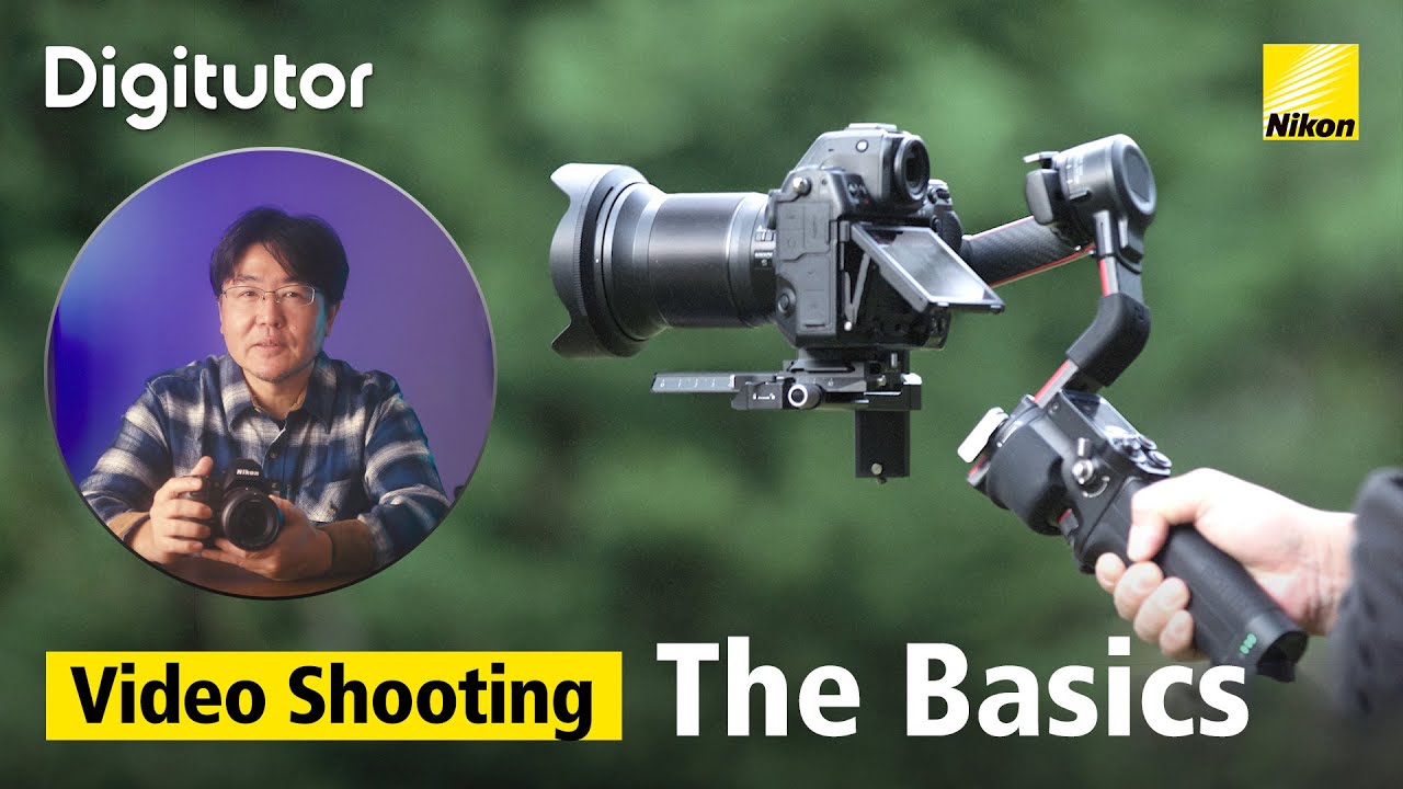 Video Shooting #1 - The Basics | Nikon Digitutor