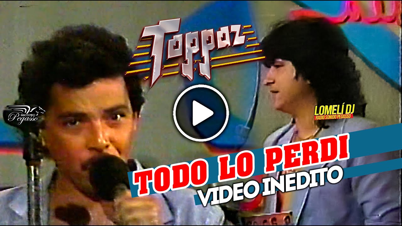 1989 - TODO LO PERDI - Grupo Toppaz - Integrantes Originales - En vivo