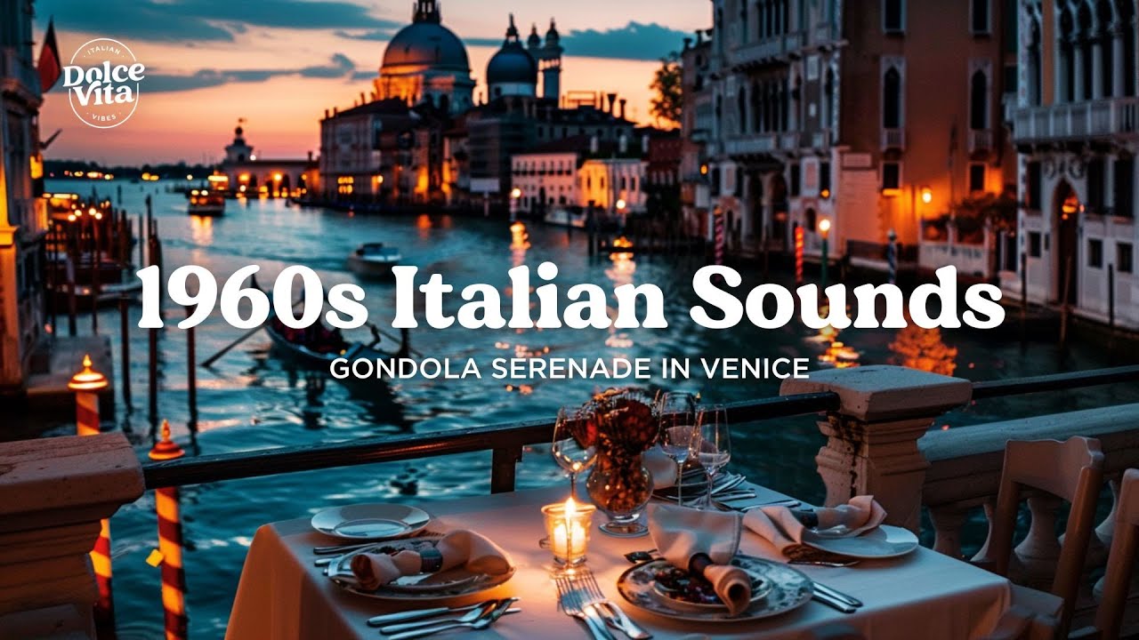 Classic 1960s Italian Serenade | Vintage Venice Gondola Nights