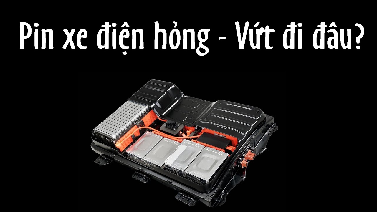 Hàng triệu khối Pin xe điện trong tương lai - Xử lý kiểu gì?