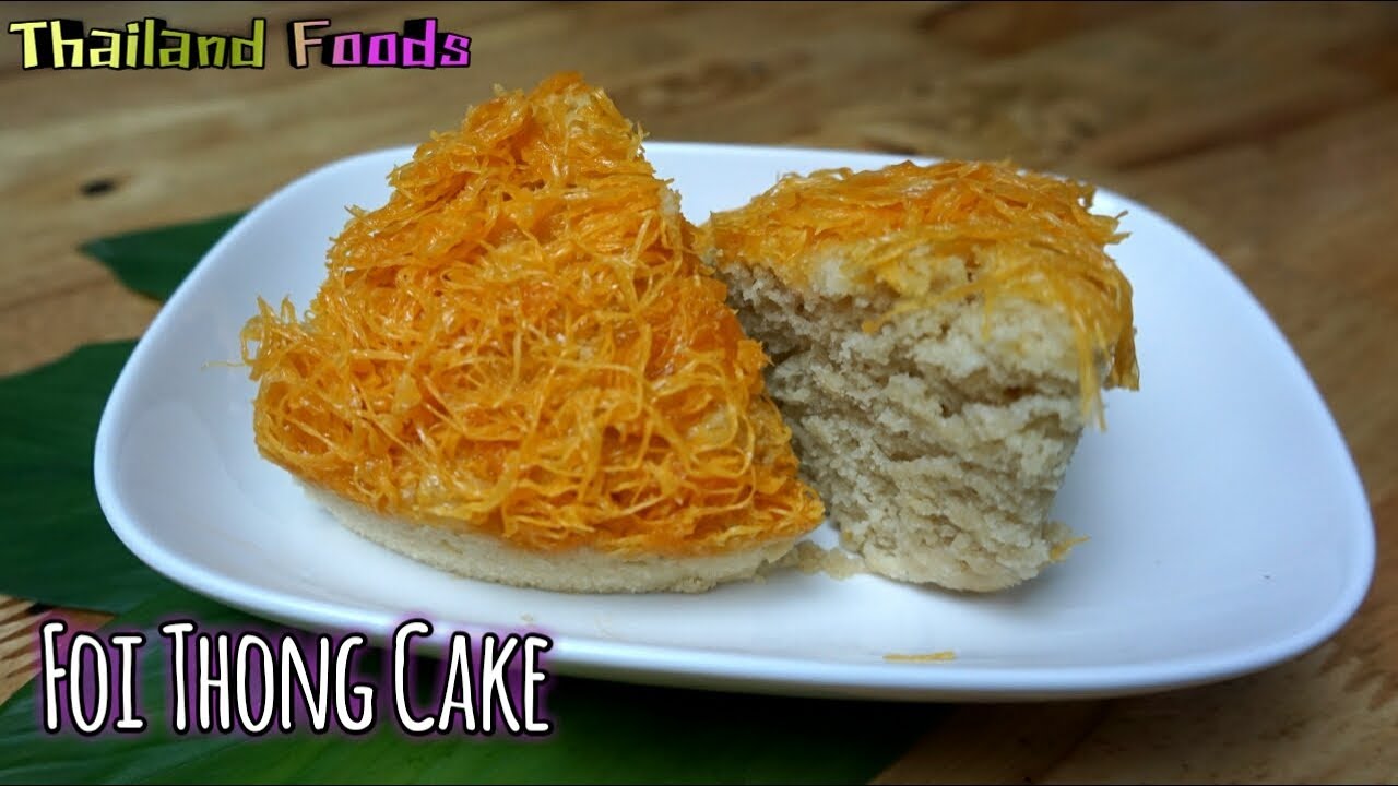 Thai Foods | Foi Thong Cake