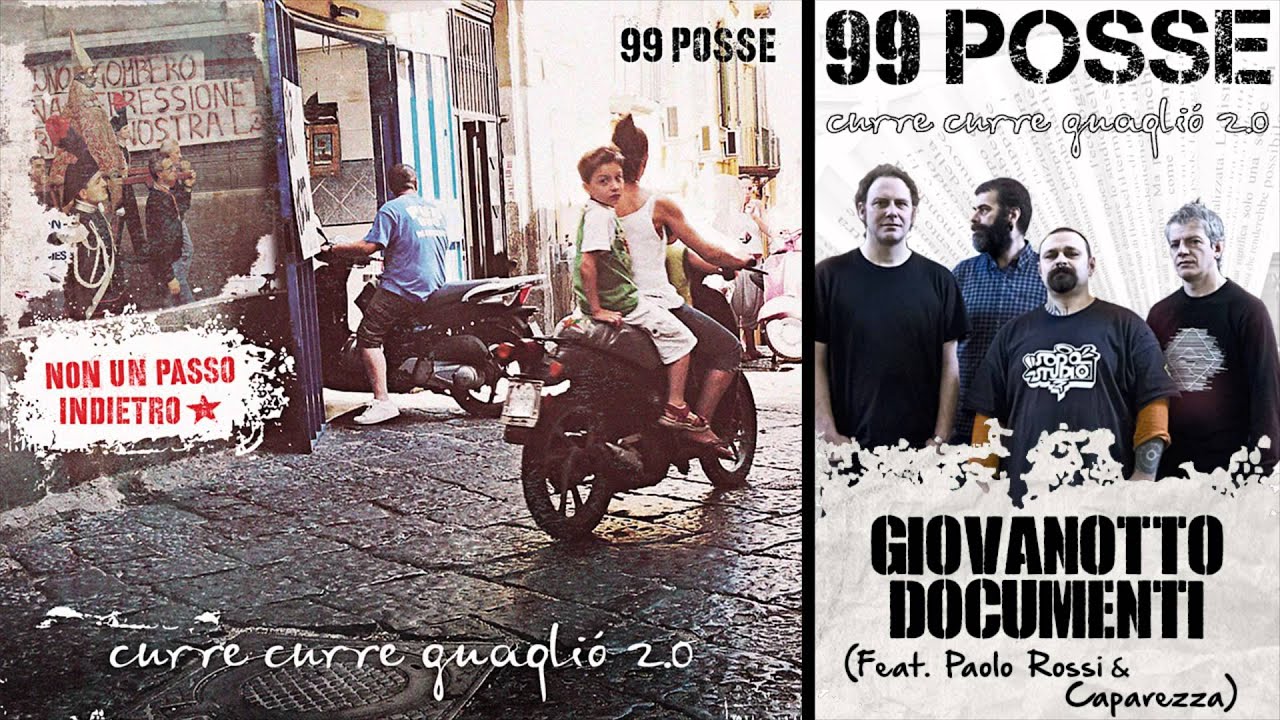 99 POSSE - Giovanotto Documenti (Feat. Paolo Rossi & Caparezza) - Curre Curre Guagli&ograve; 2.0