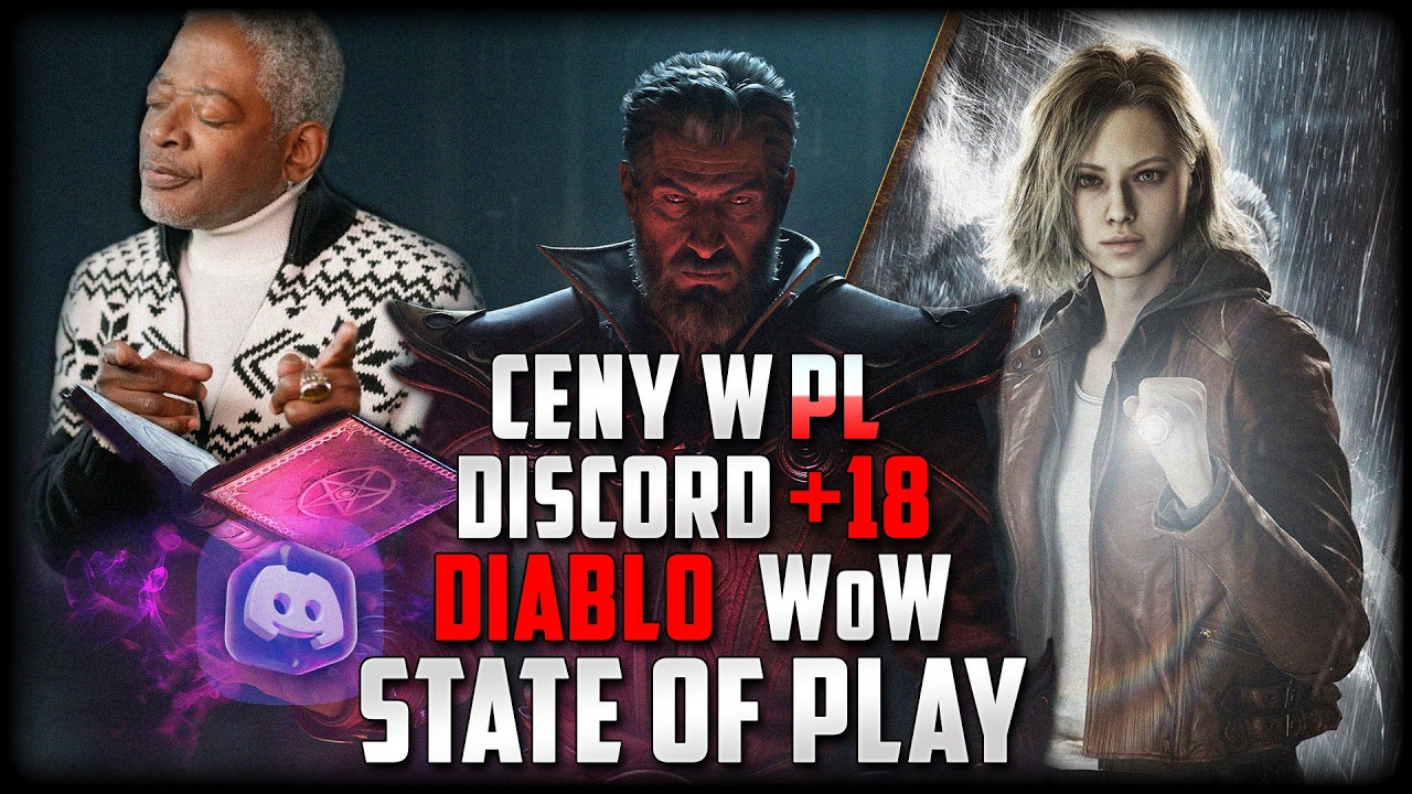 Wysokie ceny w PL, Discord 18+, Blizzard, State of Play - What's Up?!
