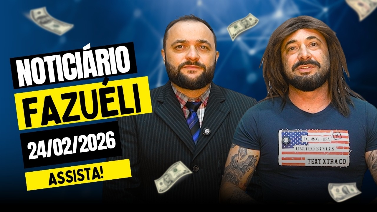 Fazuéli   24 de Fevereiro de 2026