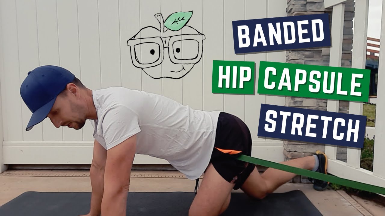 How to do the Banded Hip Capsule Stretch (The Best Hip Stretch)