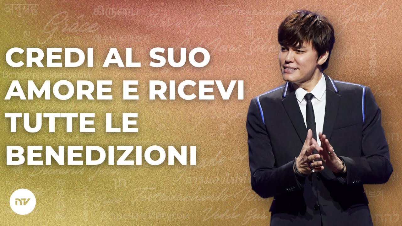 Credi al Suo amore e ricevi tutte le benedizioni | Joseph Prince | New Creation TV Italiano