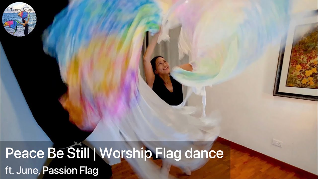 Peace Be Still | Lauren Diagle | Worship Flag dance | ft June, Passion Flag