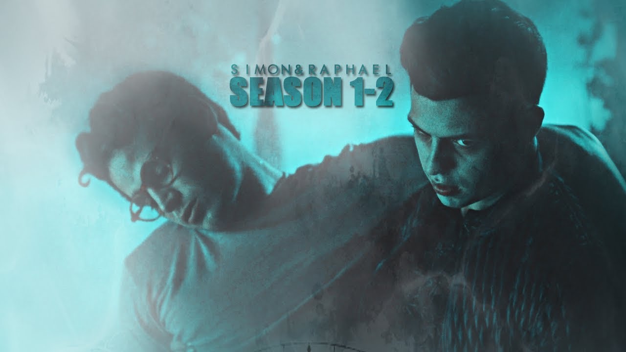 Simon & Raphael SceneFinder | Season 1-2