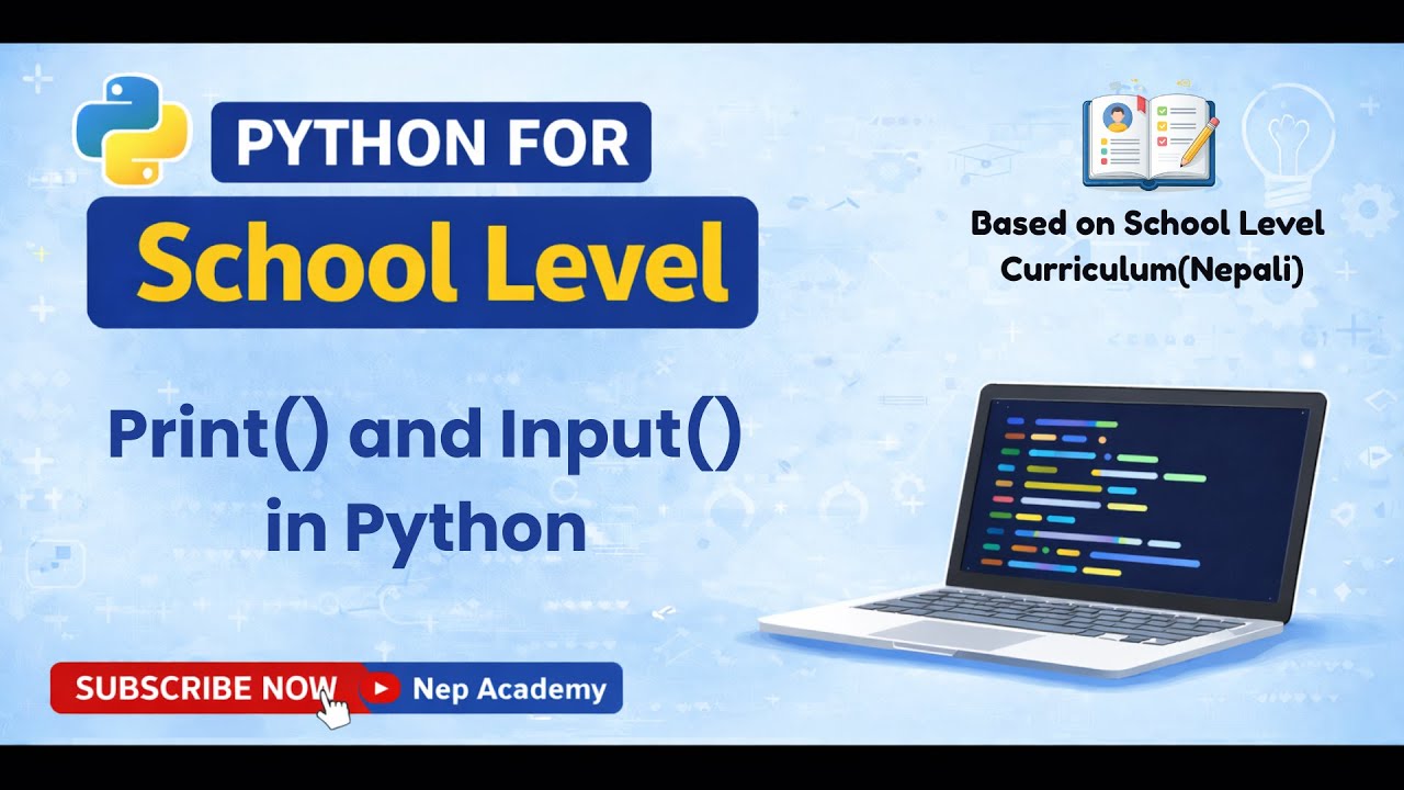 Python Print & Input Function Explained in Nepali | School Level Python Tutorial