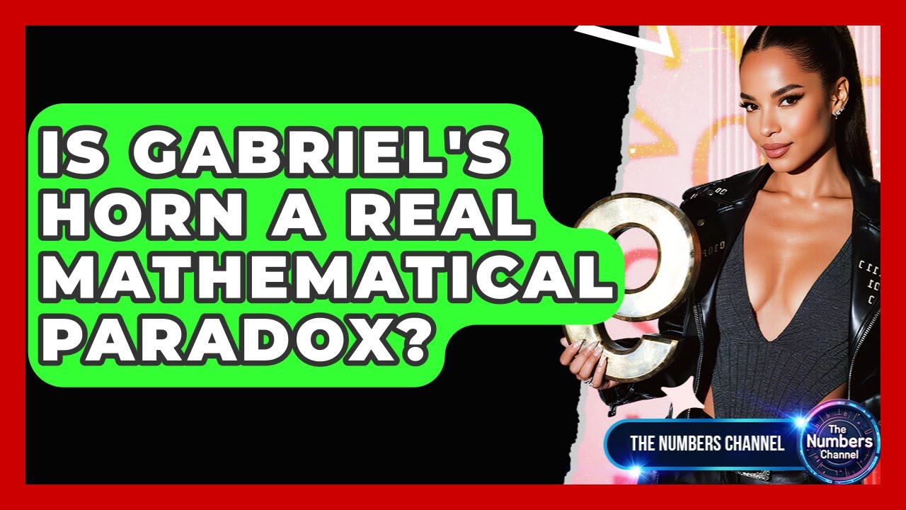 Is Gabriel's Horn A Real Mathematical Paradox? - The Numbers Channel