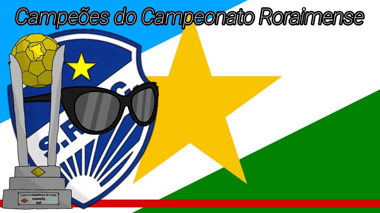 Campeões do Campeonato Roraimense (1924-2024)