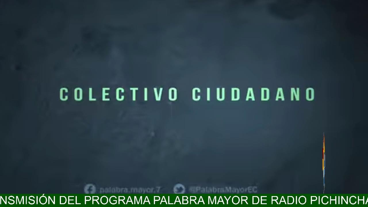 RETRANSMISION  PROGRAMA  PALABRA MAYOR DE RADIO PICHINCHA
