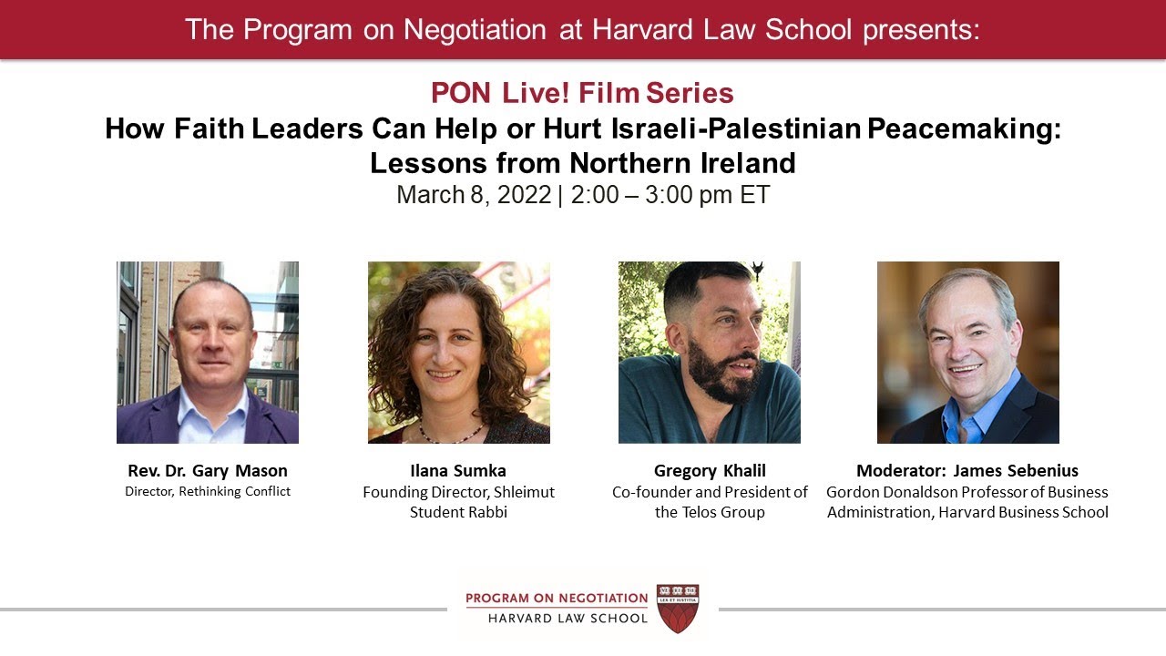 How Faith Leaders Can Help or Hurt Israeli-Palestinian Peacemaking: Lessons from Northern Ireland