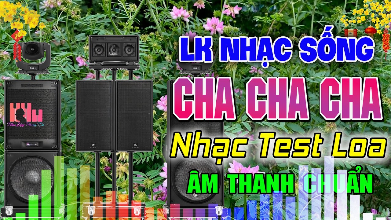 LK ChaChaCha Nhạc Sống Hoà Tấu Guitar Điện Cực Đỉnh Test Loa 2026 -  LK Dân Ca Miền Tây Nge Cực Hay