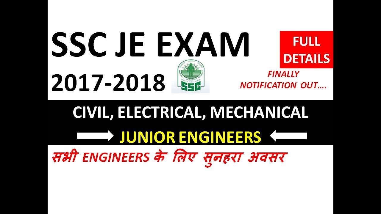 SSC JE 2017-2018 EXAM DETAILS | DATES & SYLLABUS |JUNIOR ENGINEER |CIVIL|ELECTRICAL|MECHANICAL