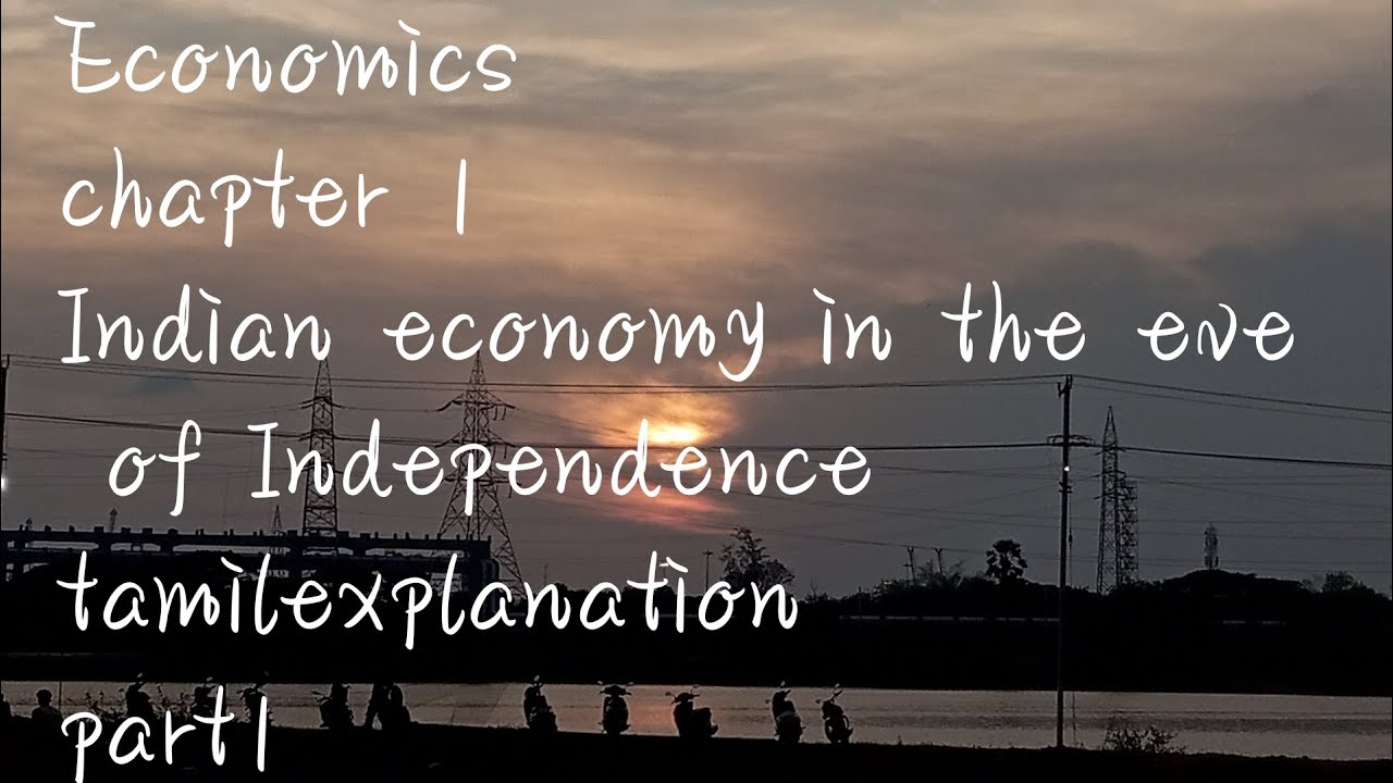 Economics//chapter1//Indian economy in the eve of Independence//tamilexplanation//part1//#1puc 