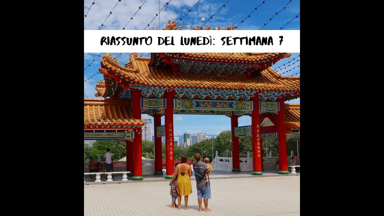 Riassunto del lunedì' - Settimana 7 | famiglia in viaggio | viaggiare con bambini | Blog | Partire