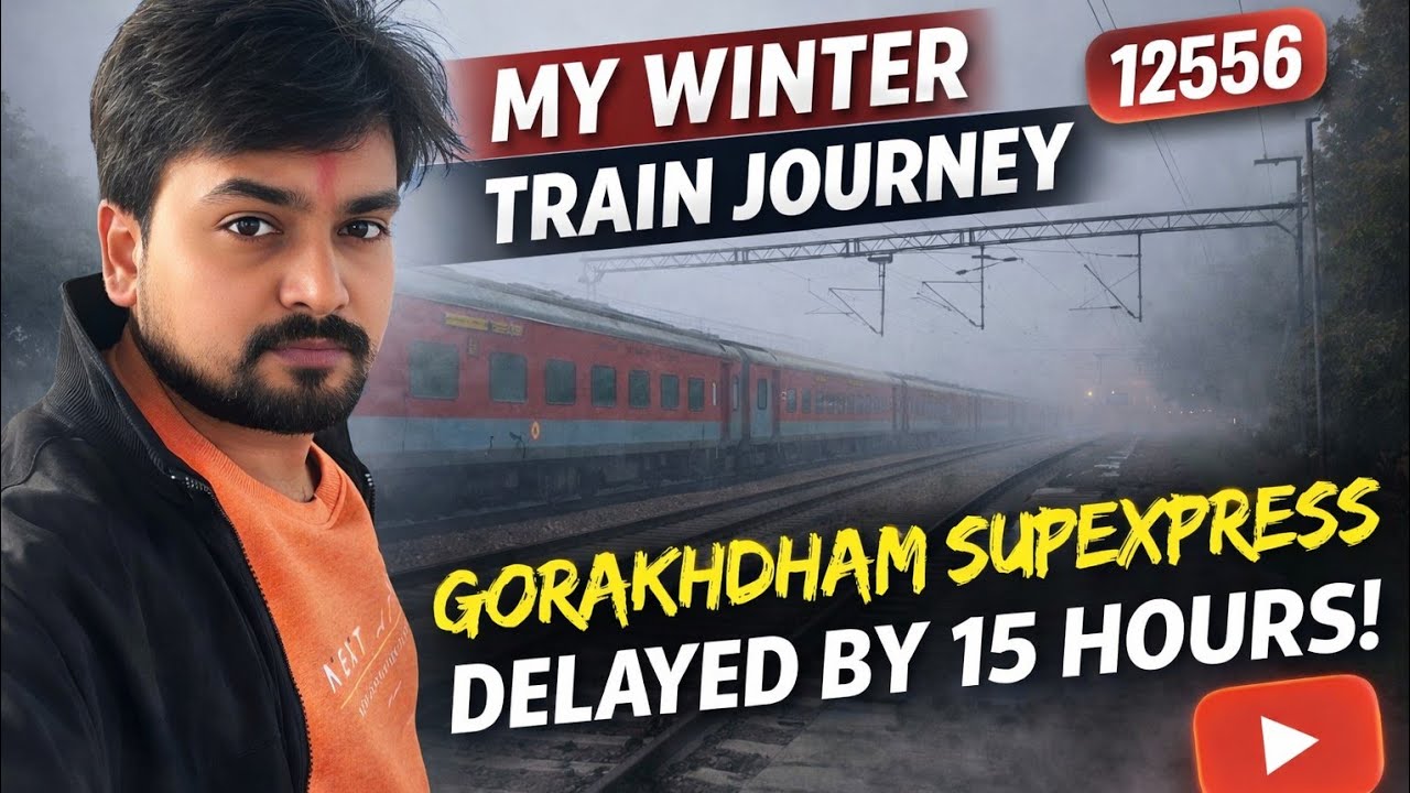 12556/Gorakhdham SF Express (New Delhi to Gorakhpur Full Journey) Winter Train Journey 