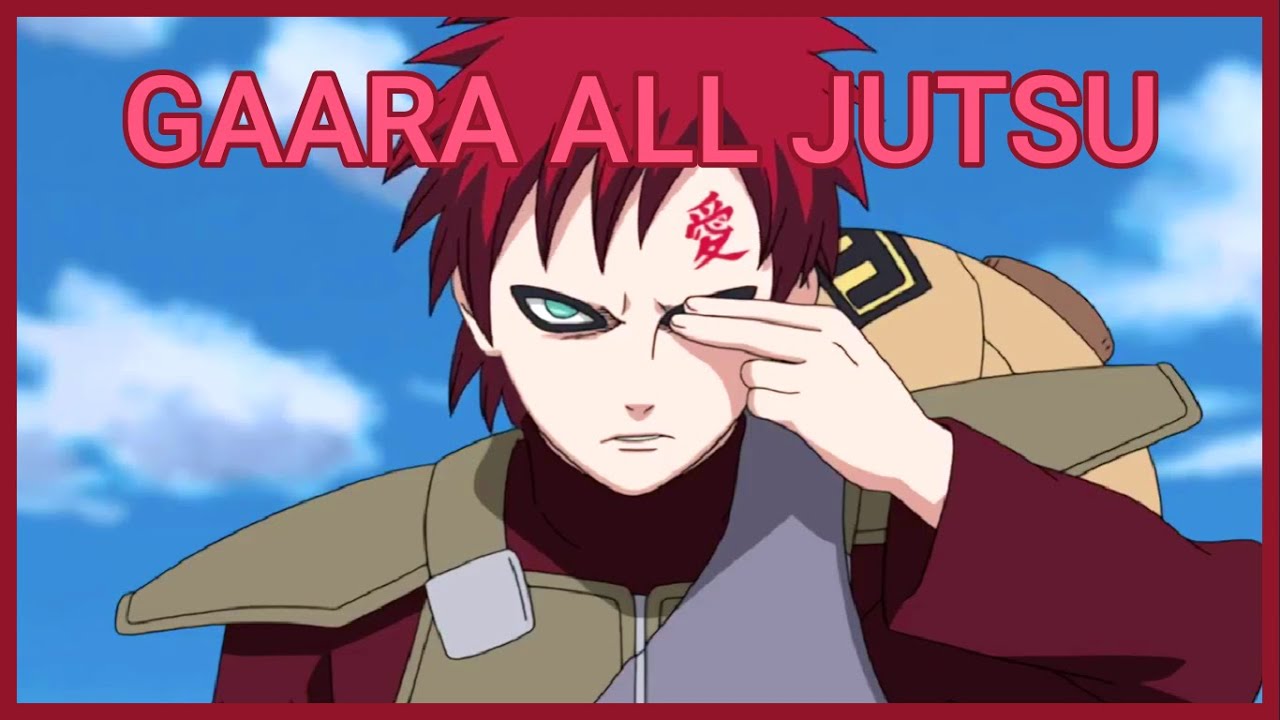 Gaara all jutsu
