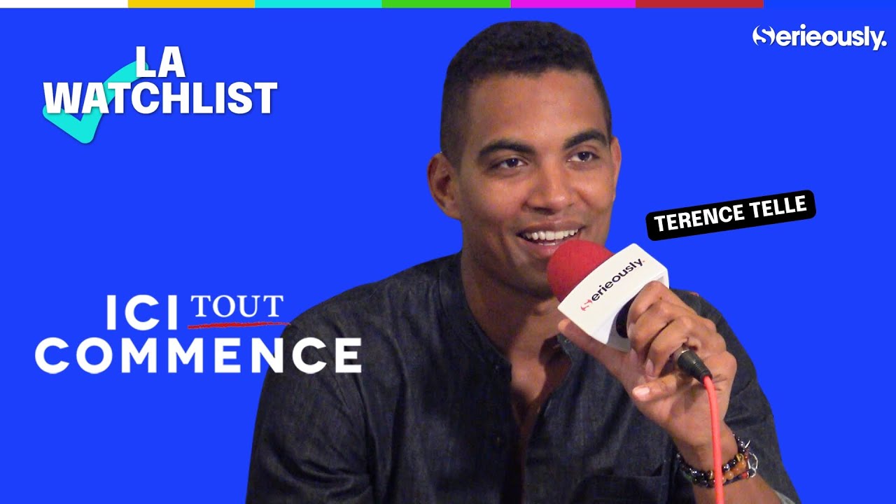 📺 ICI TOUT COMMENCE : La Watchlist de Terence Telle (Ga&euml;tan)
