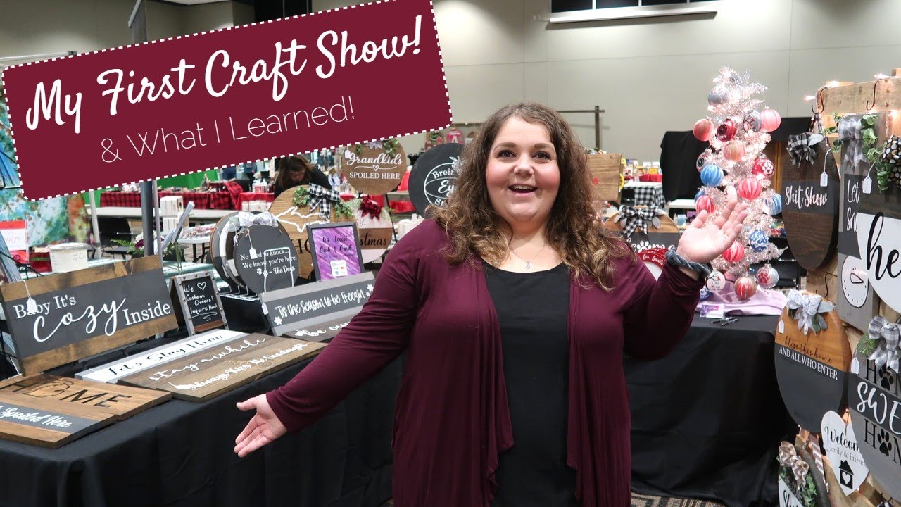 [ MY FIRST CRAFT SHOW! ] & WHAT I LEARNED!