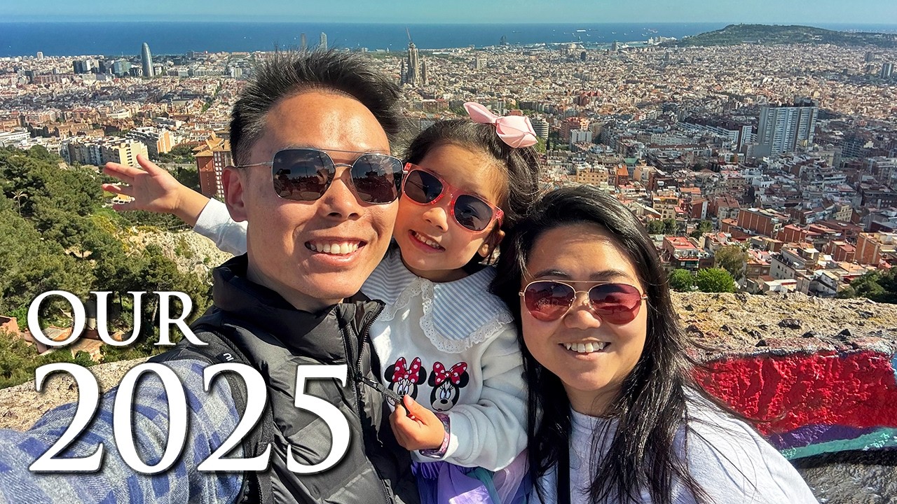 2025: Year 3 in Barcelona | An Eventful Year & Growing as a Family