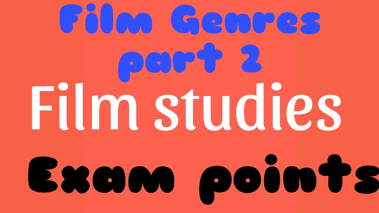 FILM GENRE /FILM STUDIES /Part 2