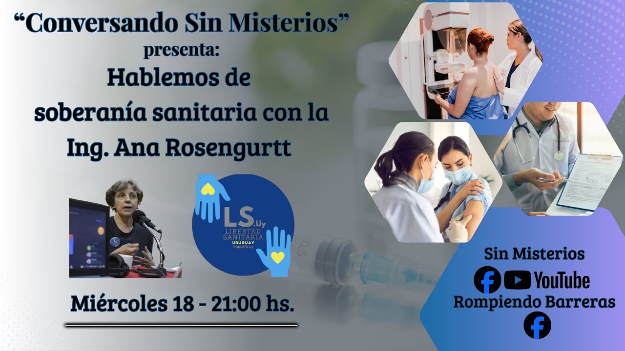 Hablemos de soberanía sanitaria con la Ing. Ana Rosengurtt 📱