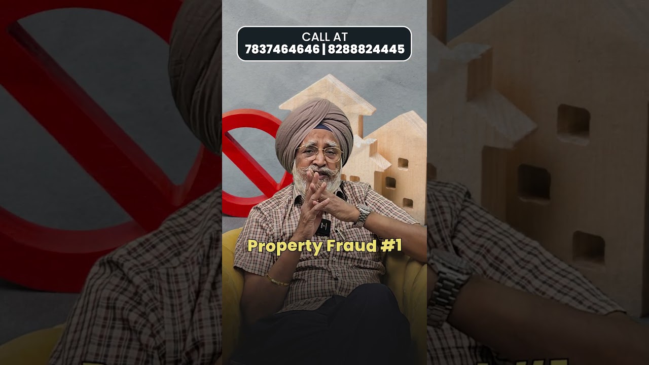 Scam Alert! How to Spot a FAKE Property| Rajwant Singh Mohali | Property Business Investment