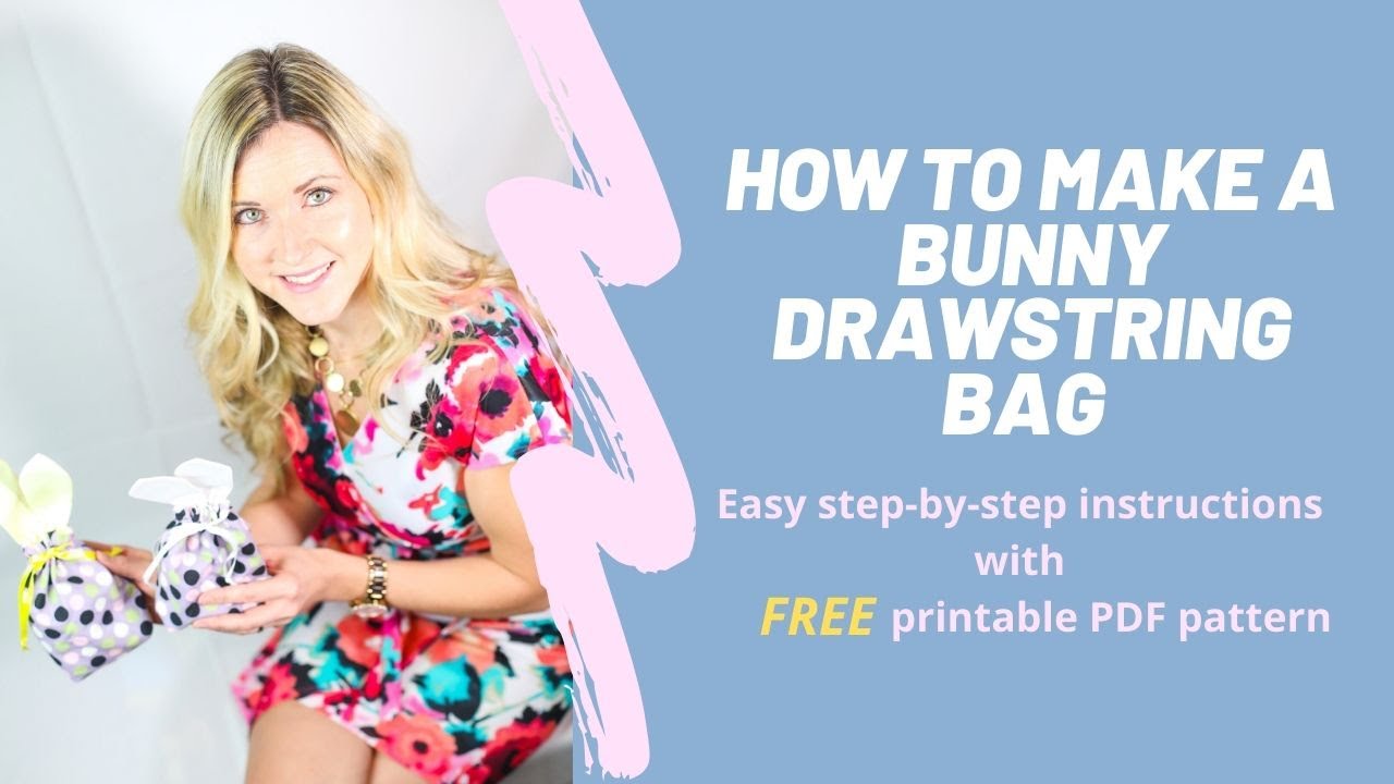 DIY EASTER DRAWSTRING BAG | How to make a bunny bag