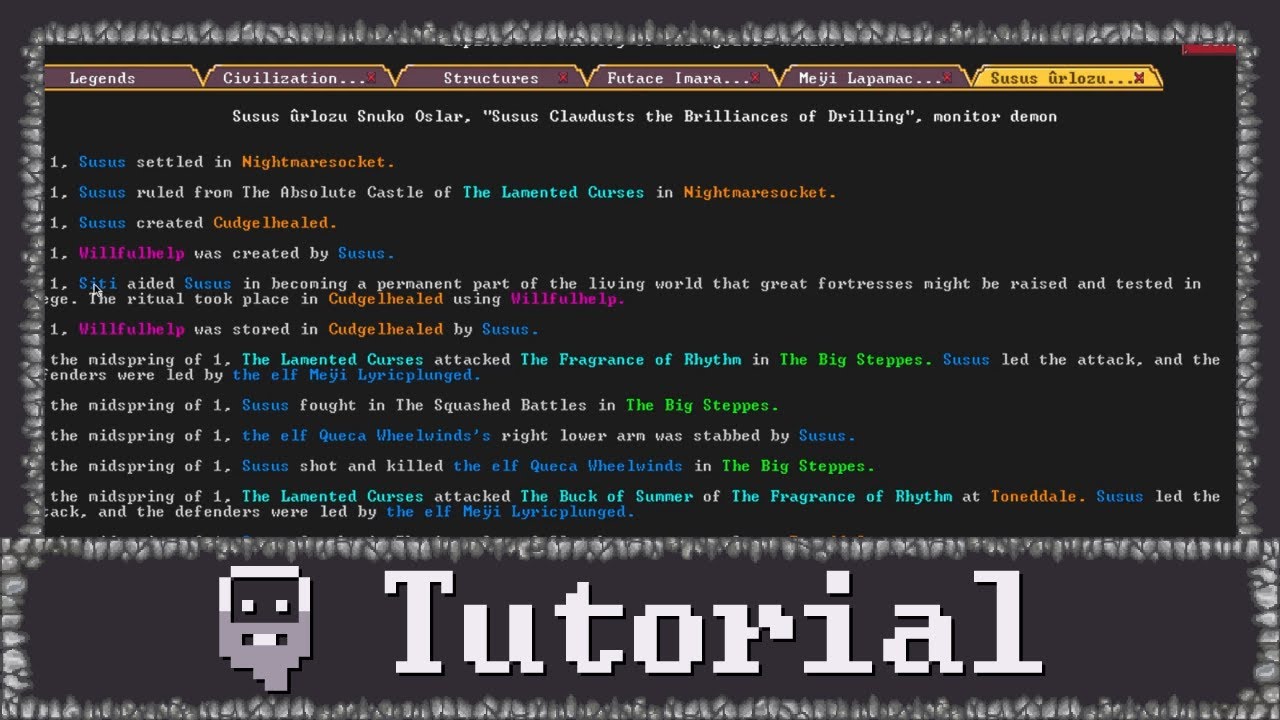 Dwarf fortress - Tutorial - Legends Mode for Beginners.