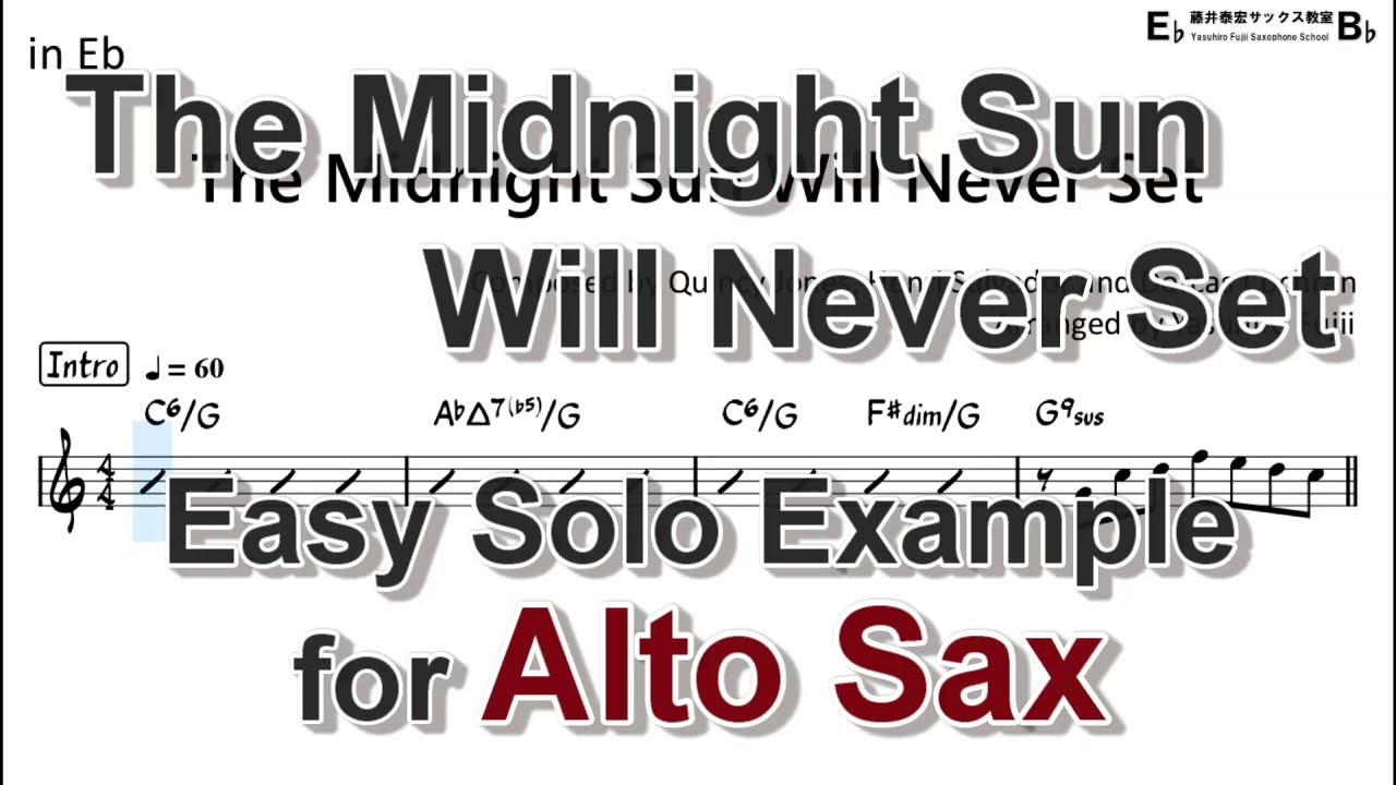 The Midnight Sun Will Never Set - Easy Solo Example for Alto Sax