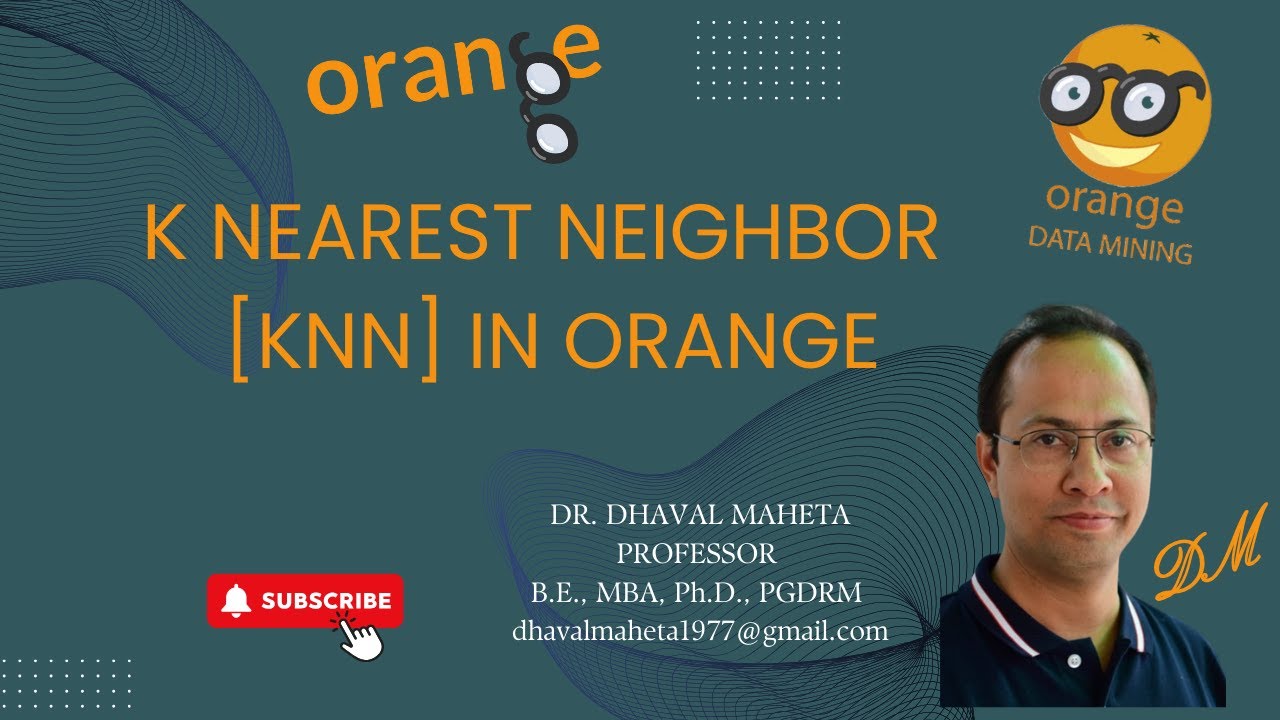 53. K-ближайший сосед (KNN) в оранжевом цвете || Доктор Дхавал Махета