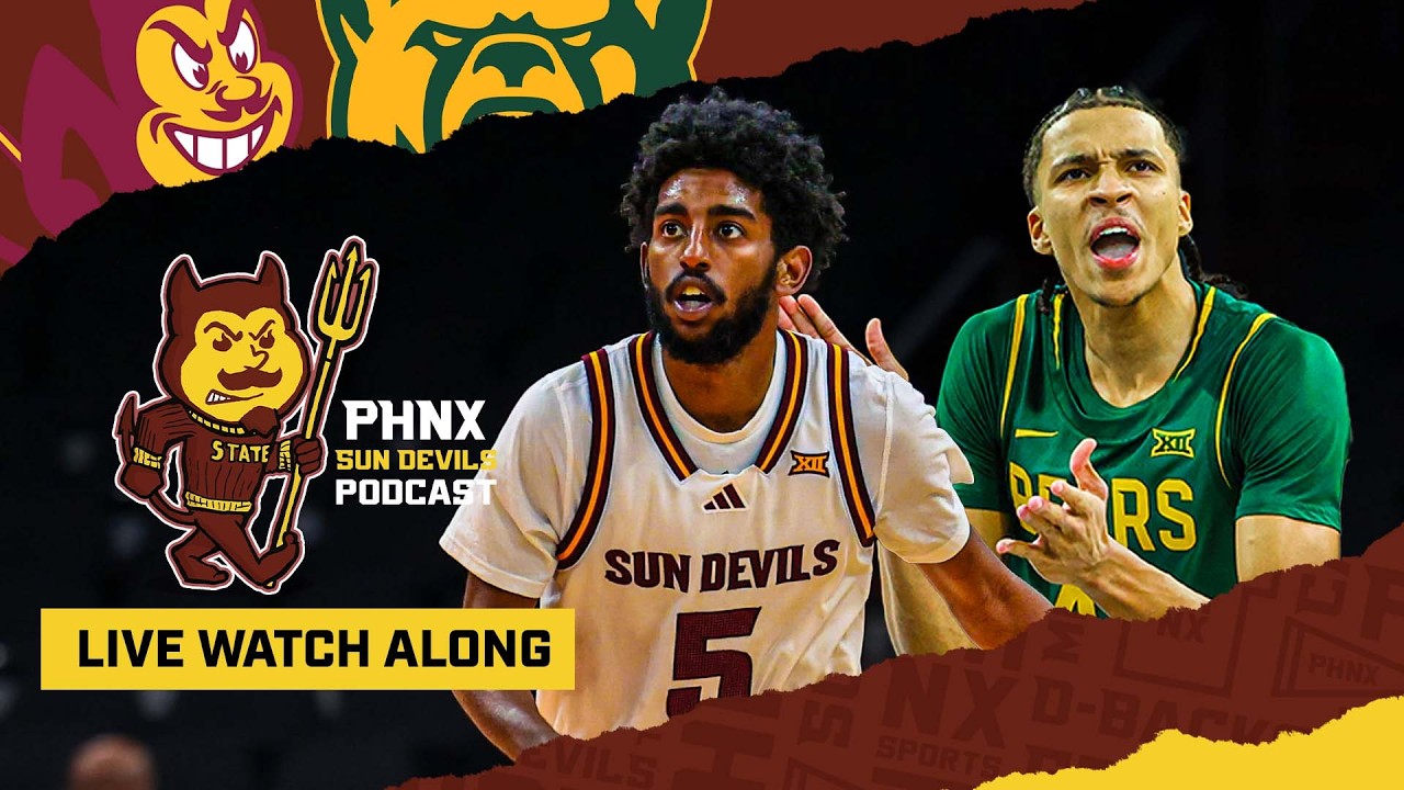 WATCHALONG: Arizona State vs Baylor | Big 12 Basketball Tournament | PHNX Sun Devils Podcast