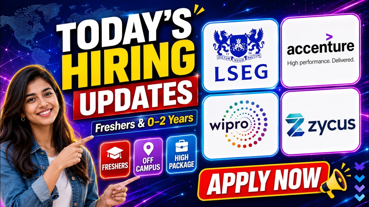 🔥 Today's Hiring Updates 2026 | LSEG, Accenture, Wipro & Zycus Hiring Freshers | Apply Now!