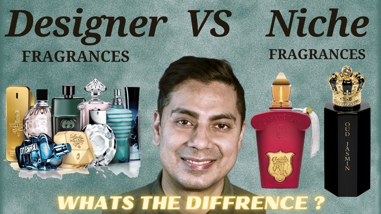 DESIGNER VS NICHE FRAGRANCES !  WHAT'S THE DIFFERENCE?