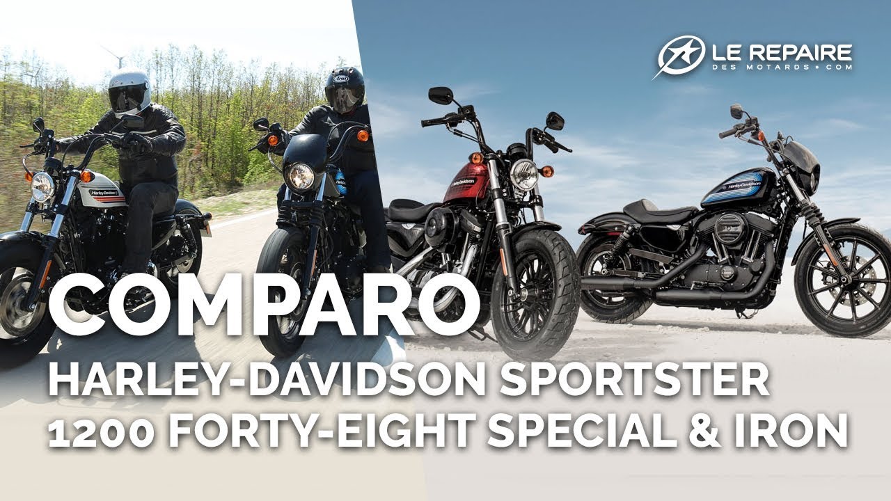 Comparo Harley Davidson Sportster 1200 Forty Eight Special & Iron